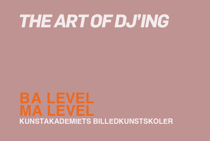The Art of DJing / BA + MA