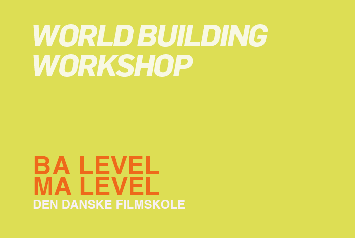 World Building Workshop / BA + MA