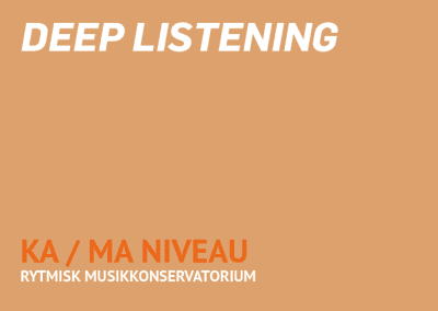 Deep Listening / MA