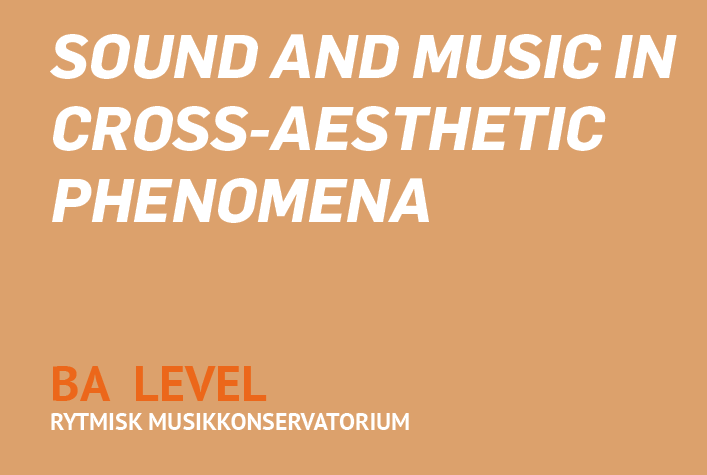 Sound and music in cross-aesthetic phenomena / BA