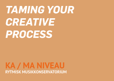 Taming Your Creative Process / MA