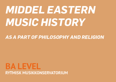 Middle Eastern Music History: Music as a part of philosophy and religion / BA