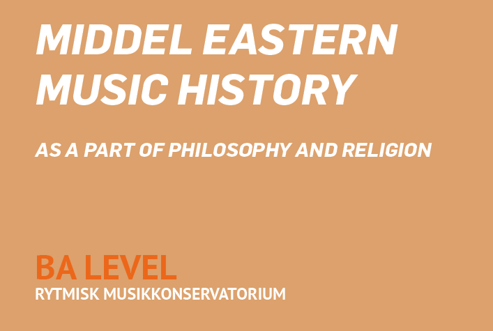 Middle Eastern Music History: Music as a part of philosophy and religion / BA