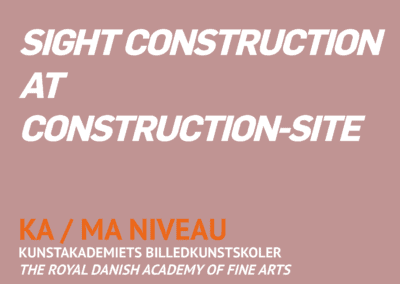 Sight construction at construction-site / BA + MA