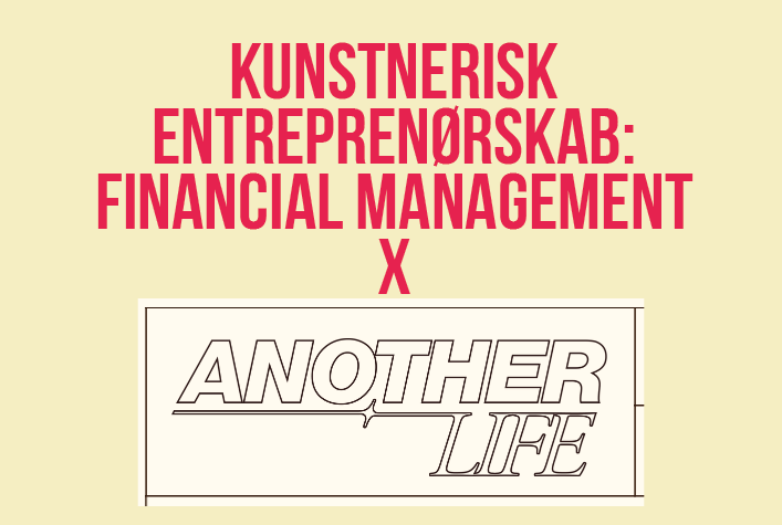 Financial Management – Another Life, Efterår 2024